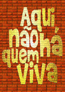 Aqui Não Há Quem Viva Aqui Não Há Quem Viva