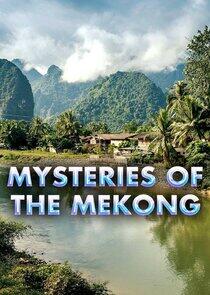 Mysteries of the Mekong Mysteries of the Mekong