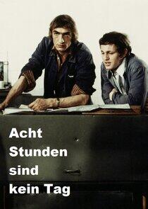 Acht Stunden sind kein Tag Acht Stunden sind kein Tag
