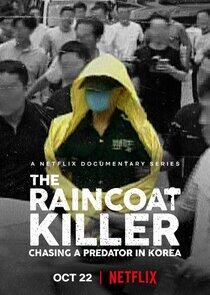 The Raincoat Killer: Chasing a Predator in Korea The Raincoat Killer: Chasing a Predator in Korea