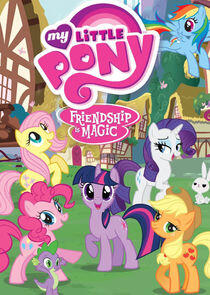 My Little Pony: Friendship is Magic My Little Pony: Friendship is Magic