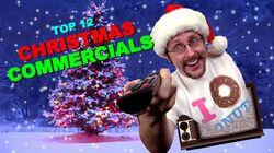 Top 12 Christmas Commercials Top 12 Christmas Commercials