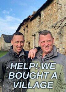 Help! We Bought a Village Help! We Bought a Village