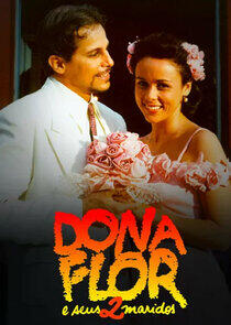 Dona Flor e Seus 2 Maridos Dona Flor e Seus 2 Maridos