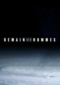 Demain des hommes - Season 1 Demain des hommes - Season 1