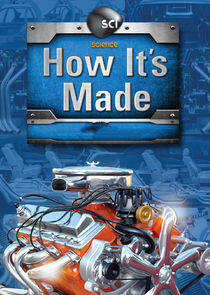How It's Made How It's Made
