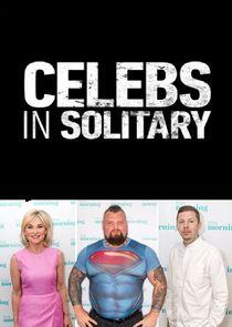 Celebs in Solitary: Meltdown Celebs in Solitary: Meltdown