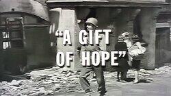 A Gift of Hope A Gift of Hope