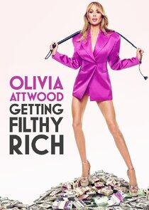 Olivia Attwood: Getting Filthy Rich - Season 3 Olivia Attwood: Getting Filthy Rich - Season 3