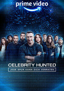 Celebrity Hunted – Jede Spur kann dich verraten Celebrity Hunted – Jede Spur kann dich verraten