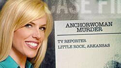 Anchorwoman Murder Anchorwoman Murder