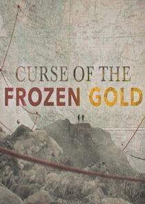 Curse of the Frozen Gold Curse of the Frozen Gold