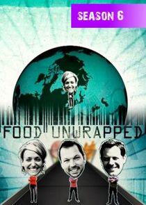 Food Unwrapped - Season 6 Food Unwrapped - Season 6