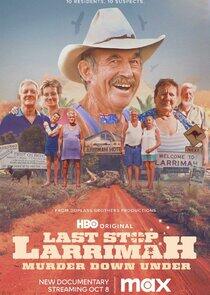 Last Stop Larrimah: Murder Down Under Last Stop Larrimah: Murder Down Under