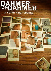 Dahmer on Dahmer: A Serial Killer Speaks Dahmer on Dahmer: A Serial Killer Speaks