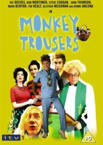 Monkey Trousers Monkey Trousers
