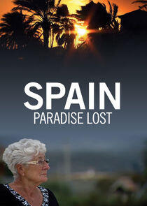 Spain: Paradise Lost Spain: Paradise Lost