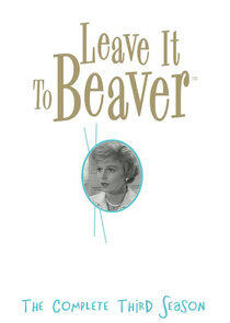 Leave It to Beaver - Season 3 Leave It to Beaver - Season 3