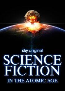 Science Fiction in the Atomic Age Science Fiction in the Atomic Age