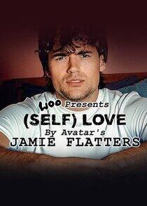 Woo presents Self Love by Avatar's Jamie Flatters Woo presents Self Love by Avatar's Jamie Flatters