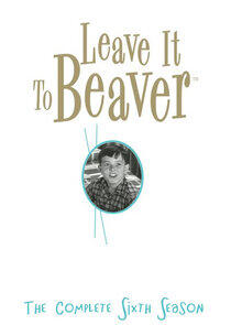 Leave It to Beaver - Season 6 Leave It to Beaver - Season 6