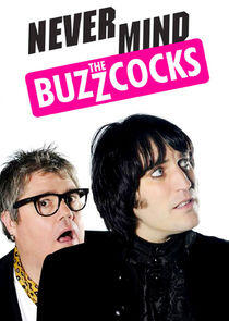 Never Mind the Buzzcocks Never Mind the Buzzcocks