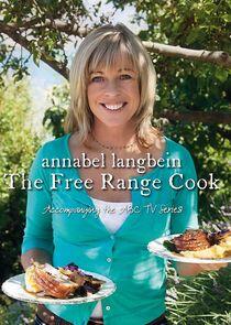 Annabel Langbein: The Free Range Cook Annabel Langbein: The Free Range Cook