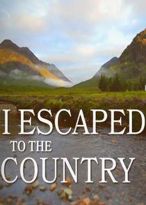 I Escaped to the Country I Escaped to the Country