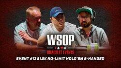 Event #12 $15K No-Limit Hold-Em 6-handed Event #12 $15K No-Limit Hold-Em 6-handed