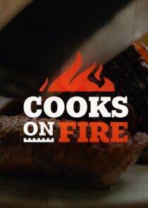 Cooks on Fire Cooks on Fire