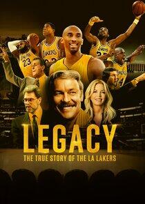 Legacy: The True Story of the LA Lakers Legacy: The True Story of the LA Lakers