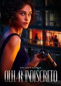 Olhar Indiscreto - Season 1 Olhar Indiscreto - Season 1