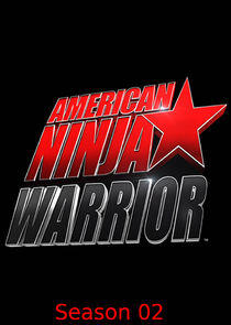 American Ninja Warrior - Season 2 American Ninja Warrior - Season 2