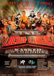 Lucha Libre USA: Masked Warriors Lucha Libre USA: Masked Warriors