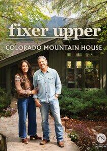 Fixer Upper: Colorado Mountain House