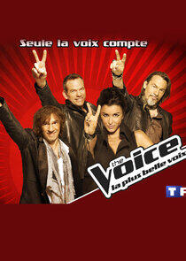 The Voice: la plus belle voix - Season 1 The Voice: la plus belle voix - Season 1
