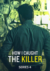 How I Caught the Killer How I Caught the Killer