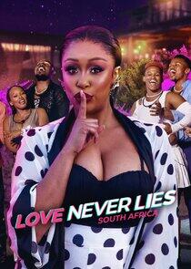 Love Never Lies: South Africa Love Never Lies: South Africa