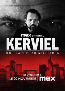 Kerviel : Un Trader, 50 Milliards Kerviel : Un Trader, 50 Milliards