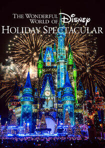 The Wonderful World of Disney: Holiday Spectacular The Wonderful World of Disney: Holiday Spectacular