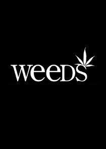 Weeds Weeds