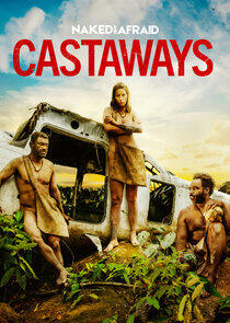 Naked and Afraid Castaways Naked and Afraid Castaways