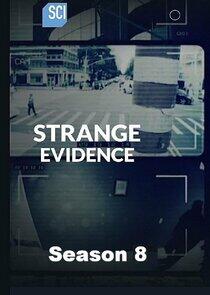 Strange Evidence - Season 8 Strange Evidence - Season 8
