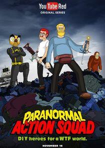The Paranormal Action Squad The Paranormal Action Squad