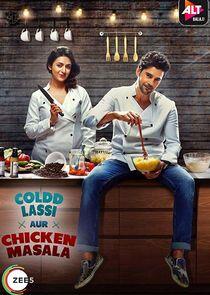 Coldd Lassi Aur Chicken Masala Coldd Lassi Aur Chicken Masala