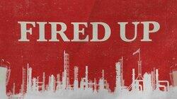 Fired Up Fired Up