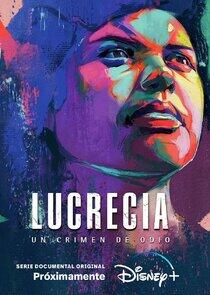 Lucrecia: un crimen de odio - Season 1 Lucrecia: un crimen de odio - Season 1