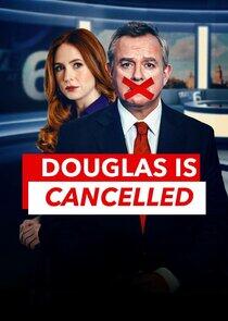 Douglas is Cancelled - Season 1 Douglas is Cancelled - Season 1