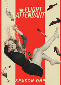 The Flight Attendant - Season 1 The Flight Attendant - Season 1