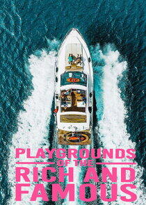 Playgrounds of the Rich and Famous Playgrounds of the Rich and Famous